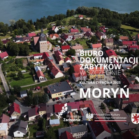 Powiększ obraz: Biuro Dokumentacji Zabytków w Szczecinie. Kultura Cyfrowa 2025. Moryń. Pomorze Zachodnie, Ministerstwo Kultury i Dziedzictwa Narodowego, Instytucja Kultury Samorządu Województwa Zachodniopomorskiego.